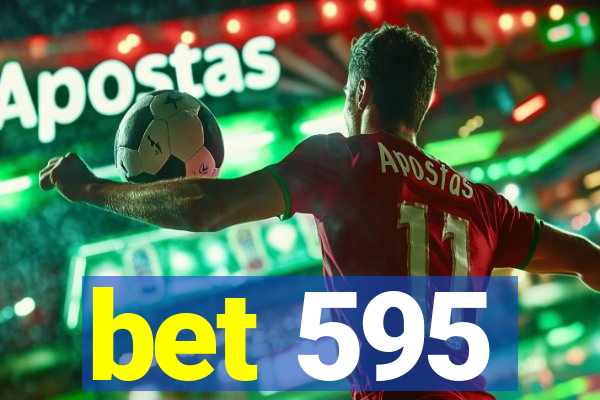 bet 595